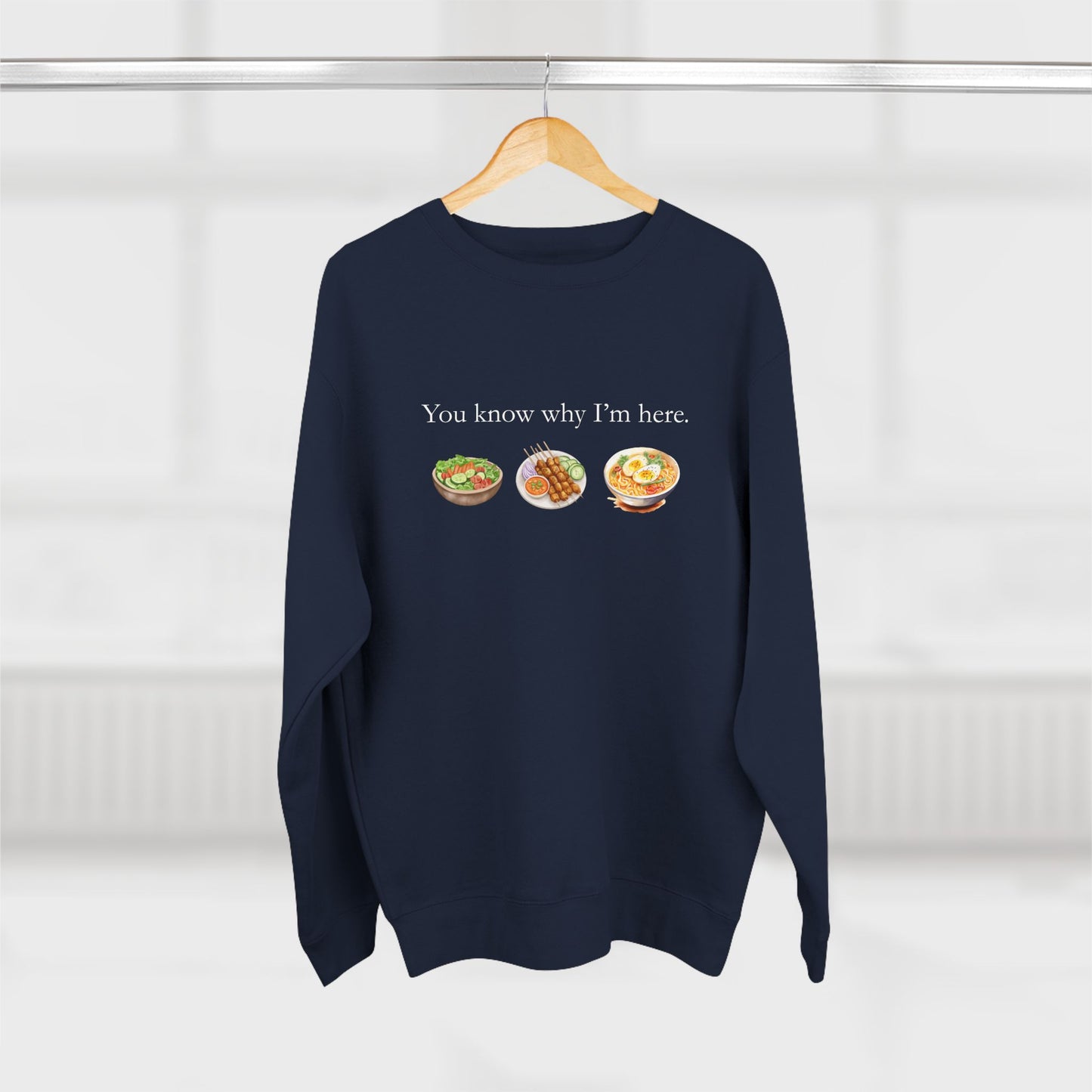 You Know Why I'm Here Crewneck Sweatshirt
