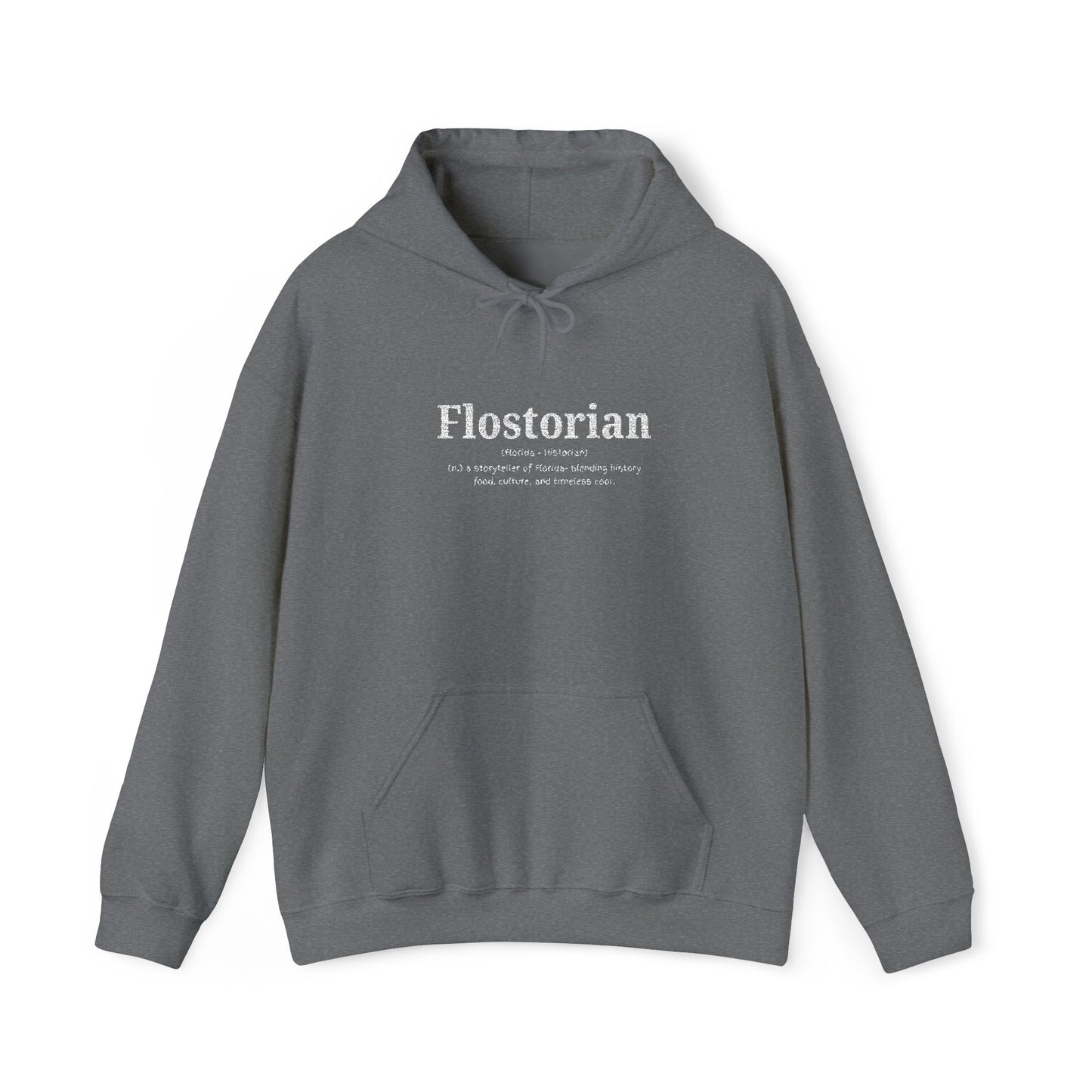 “Flostorian (n.)” Definition Hooded Sweatshirt | For Florida History Lovers & Culture Keepers