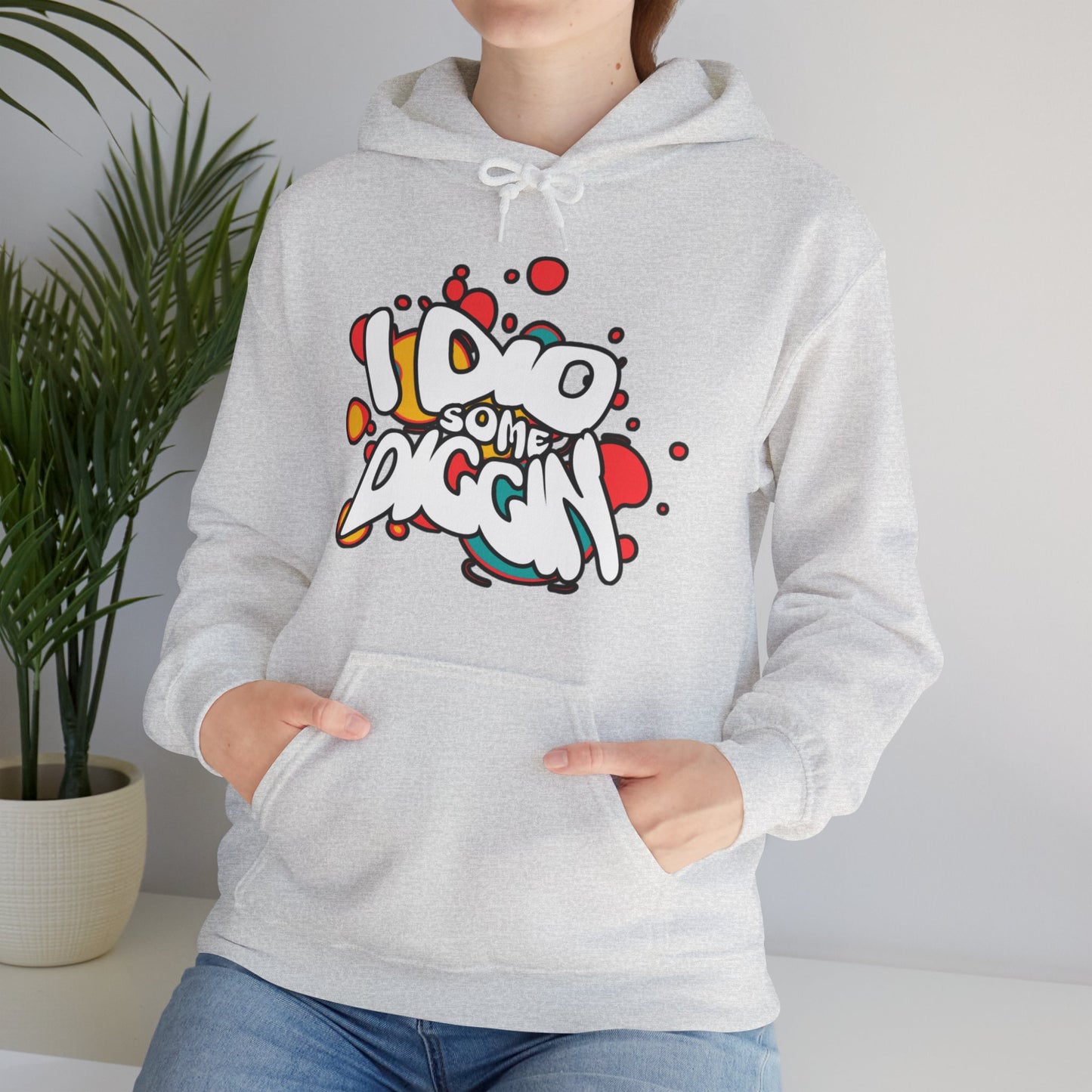 I Did Some Diggin’ Pop Art Hoodie – Bold Streetwear | The Hughleys x Spötted
