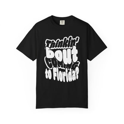 “Thinking ’Bout Coming to Florida? DON’T” Unisex Softstyle Graphic Tee