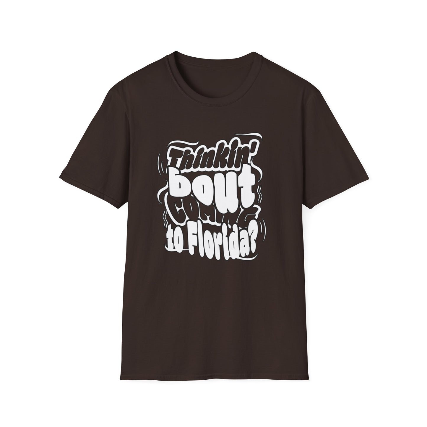 “Thinking ’Bout Coming to Florida? DON’T” Unisex Softstyle Graphic Tee