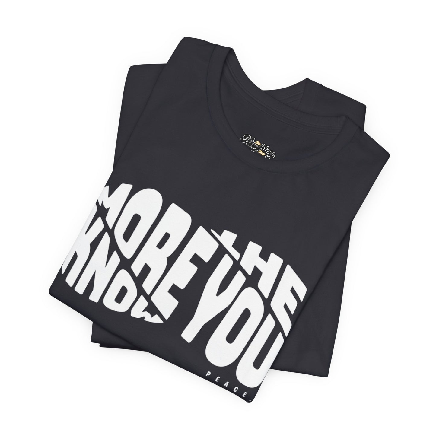 “The More You Know” Unisex Graphic Tee
