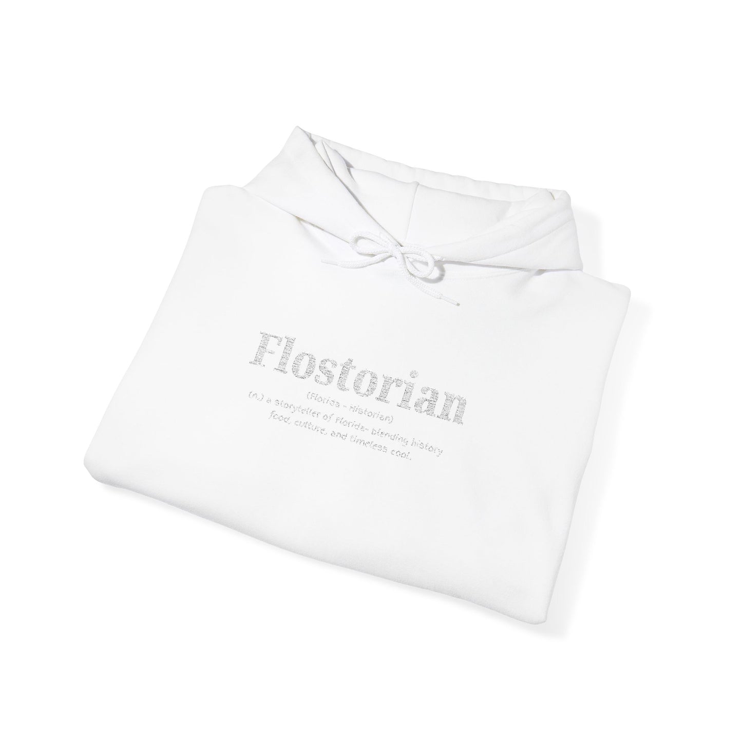 “Flostorian (n.)” Definition Hooded Sweatshirt | For Florida History Lovers & Culture Keepers