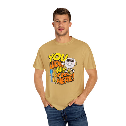 “You Know Why I’m Here” – Premium Graphic Tee for Food Lovers