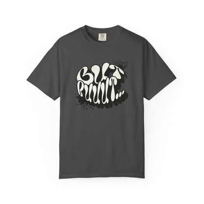 But…..Buuut- Unisex Garment-Dyed T-shirt