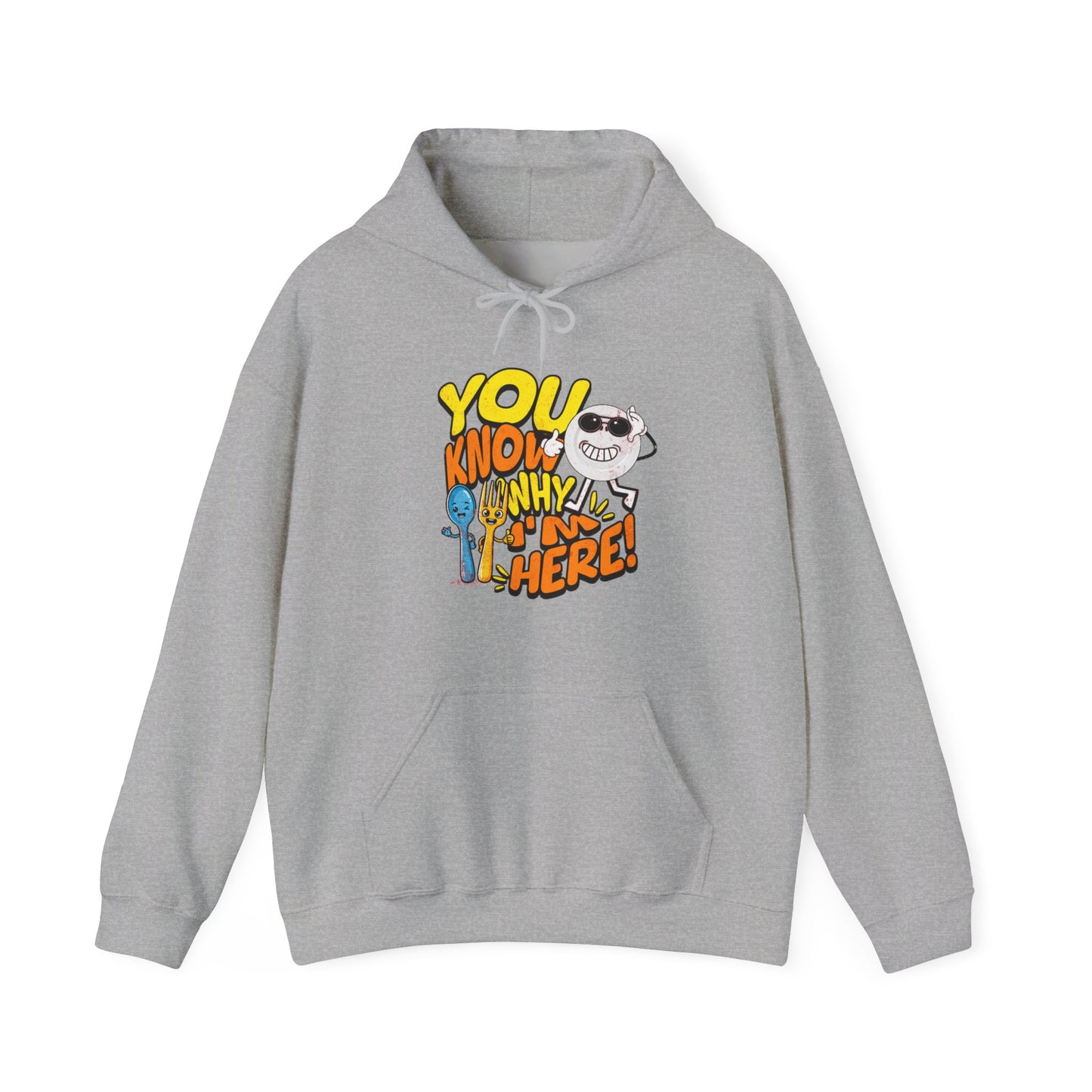 “You Know Why I’m Here” Graphic Hoodie– For the Real Foodies