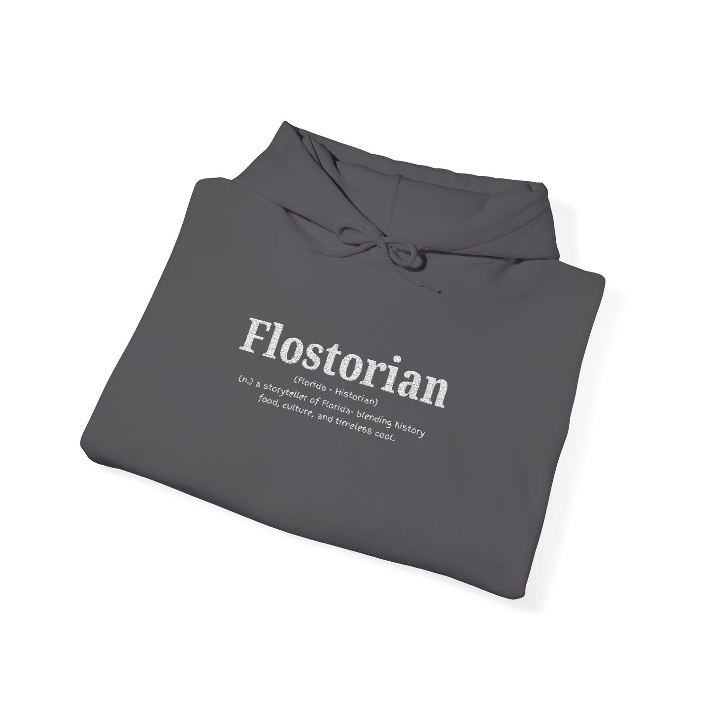 “Flostorian (n.)” Definition Hooded Sweatshirt | For Florida History Lovers & Culture Keepers