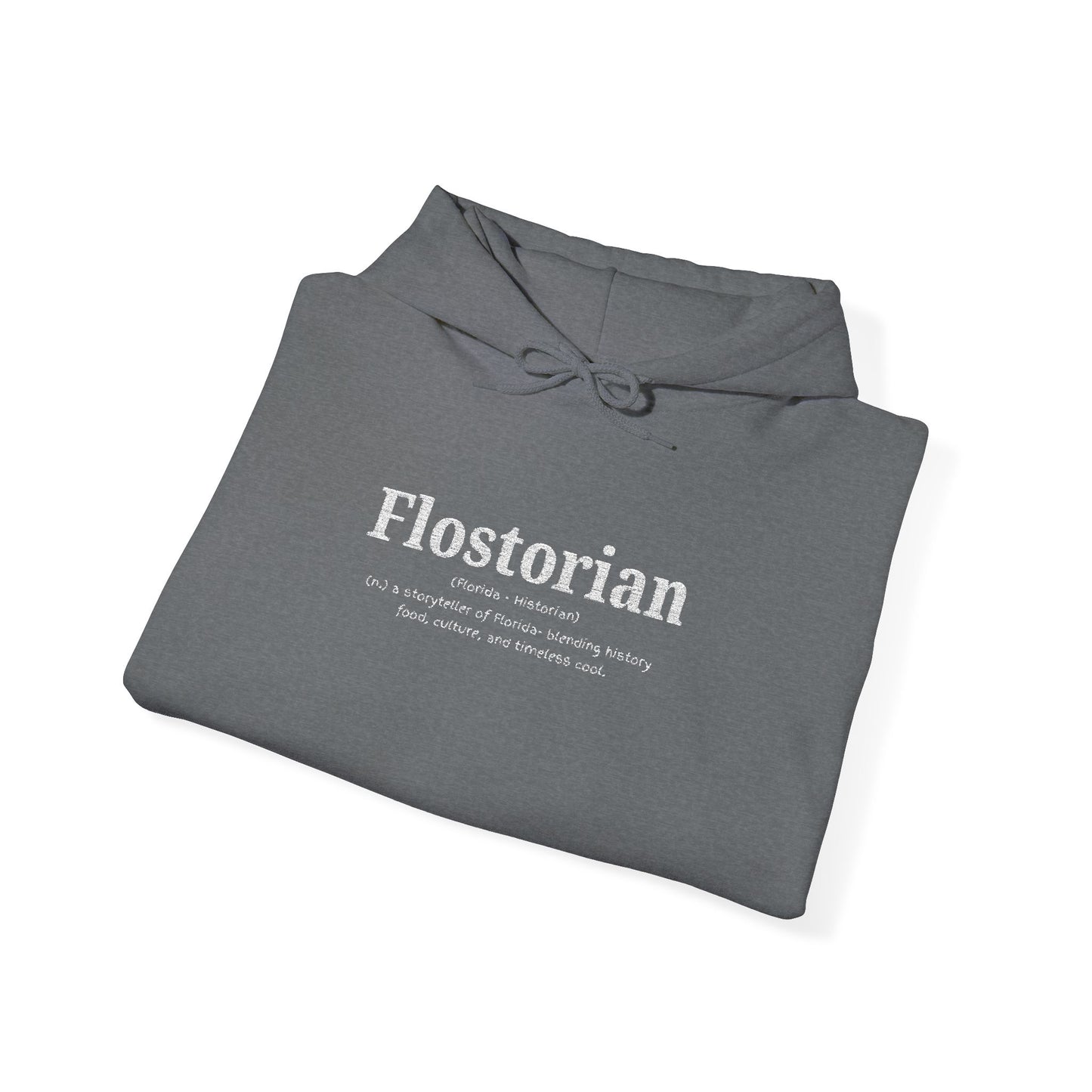 “Flostorian (n.)” Definition Hooded Sweatshirt | For Florida History Lovers & Culture Keepers
