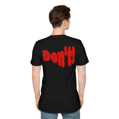 “Thinking ’Bout Coming to Florida? DON’T” Unisex Softstyle Graphic Tee