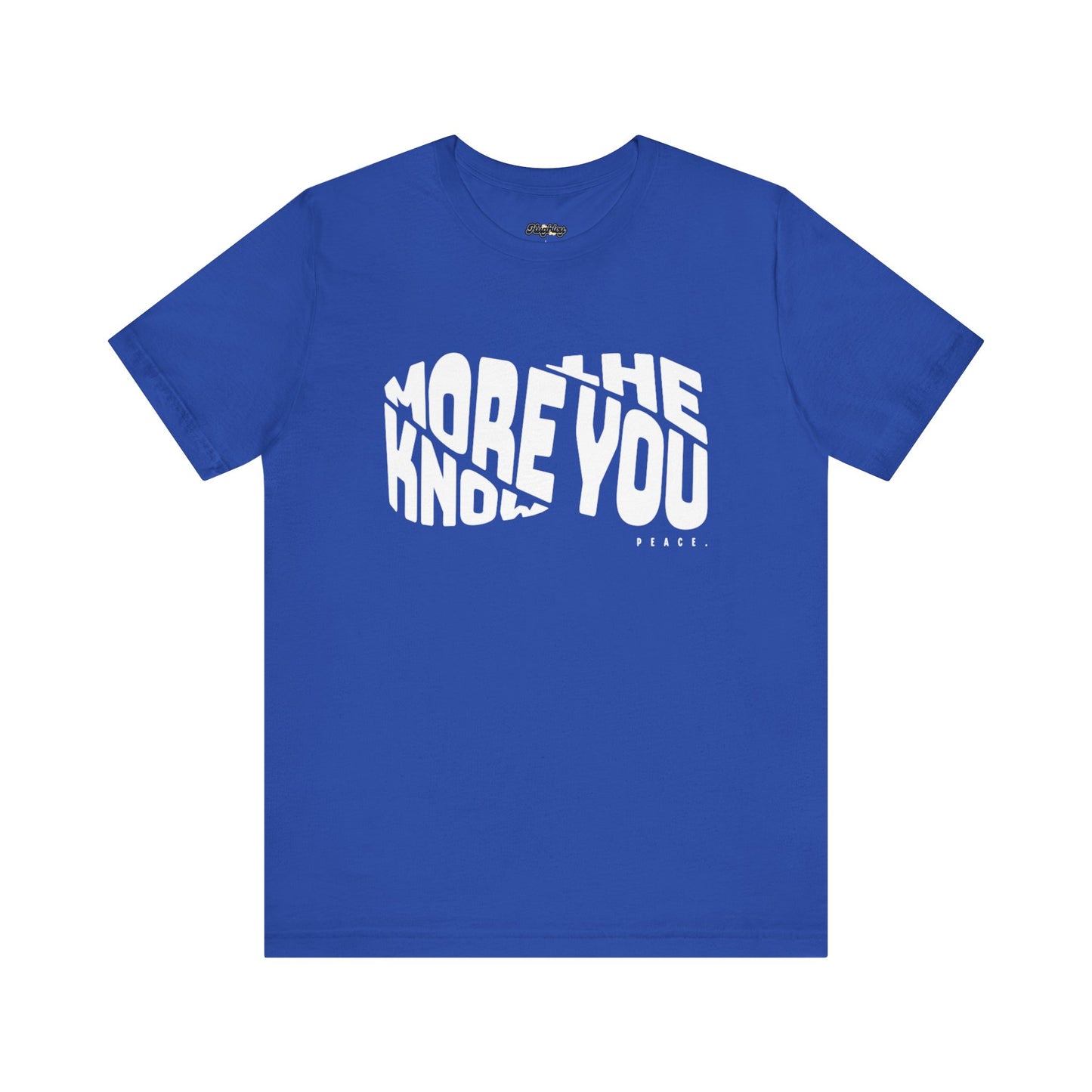“The More You Know” Unisex Graphic Tee