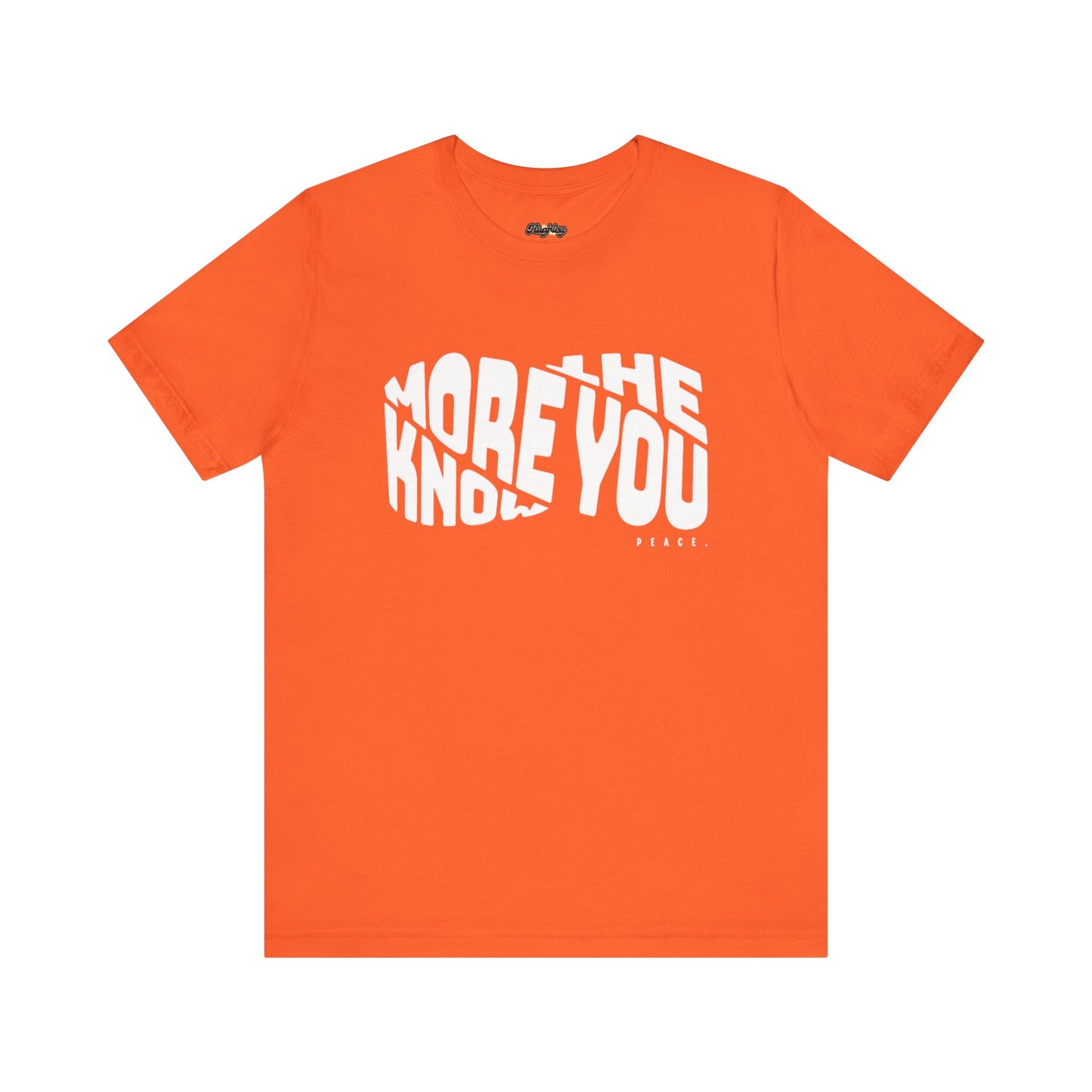 “The More You Know” Unisex Graphic Tee