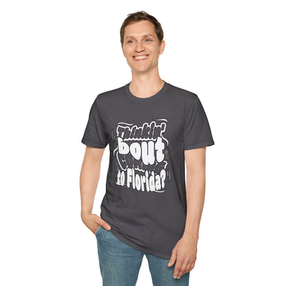 “Thinking ’Bout Coming to Florida? DON’T” Unisex Softstyle Graphic Tee