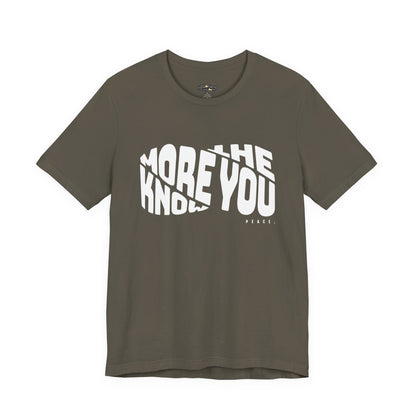 “The More You Know” Unisex Graphic Tee