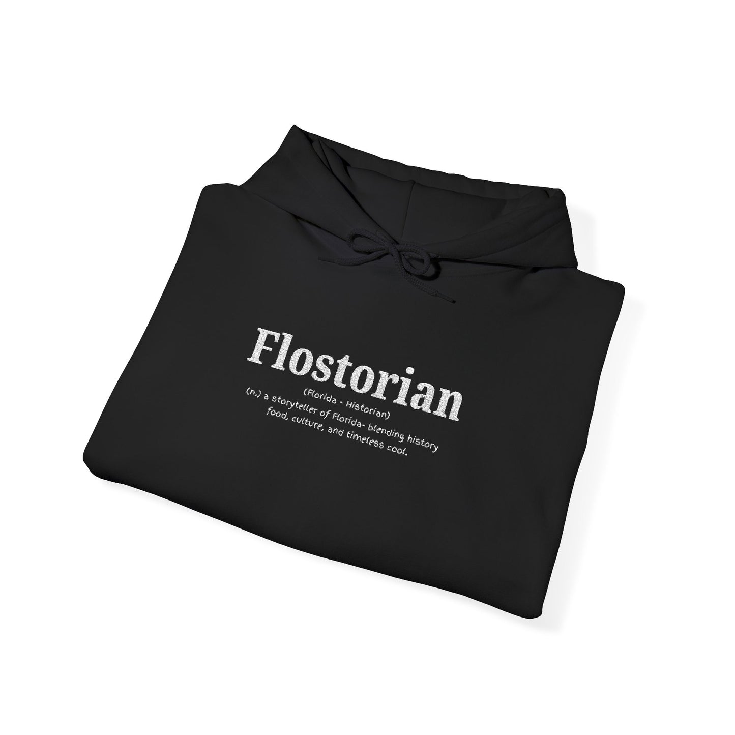 “Flostorian (n.)” Definition Hooded Sweatshirt | For Florida History Lovers & Culture Keepers