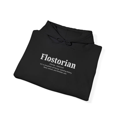 “Flostorian (n.)” Definition Hooded Sweatshirt | For Florida History Lovers & Culture Keepers