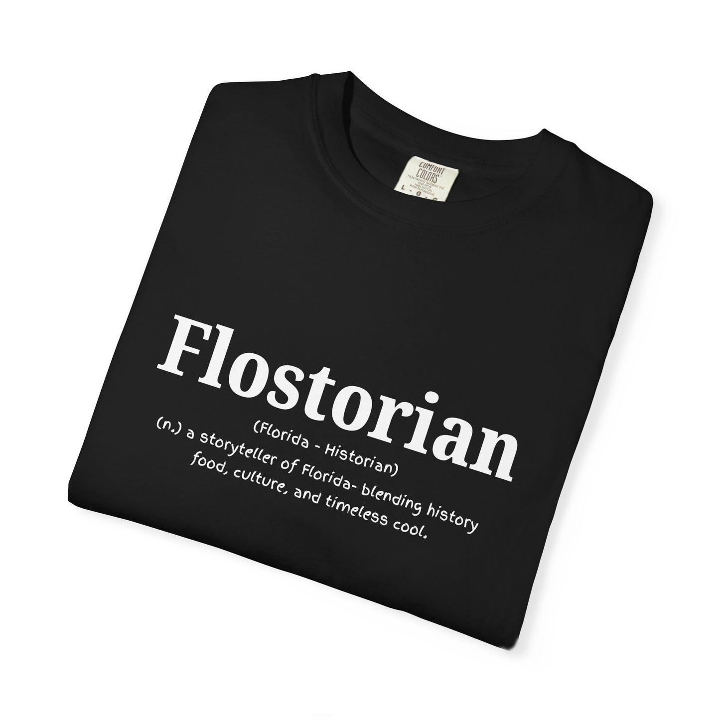 “Flostorian (n.)” Definition Tee | Florida Historian Graphic Shirt