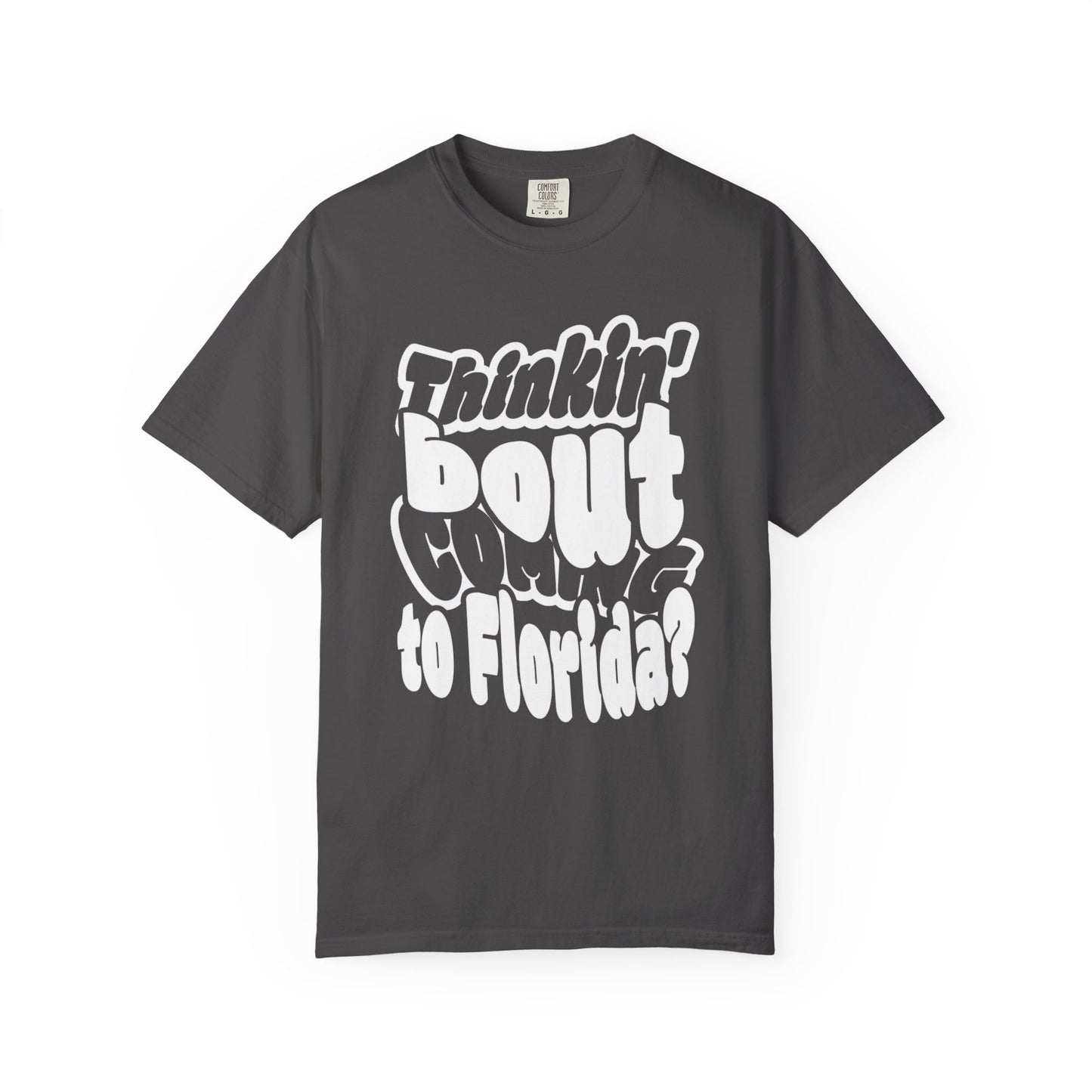 “Thinking ’Bout Coming to Florida? DON’T” Unisex Softstyle Graphic Tee