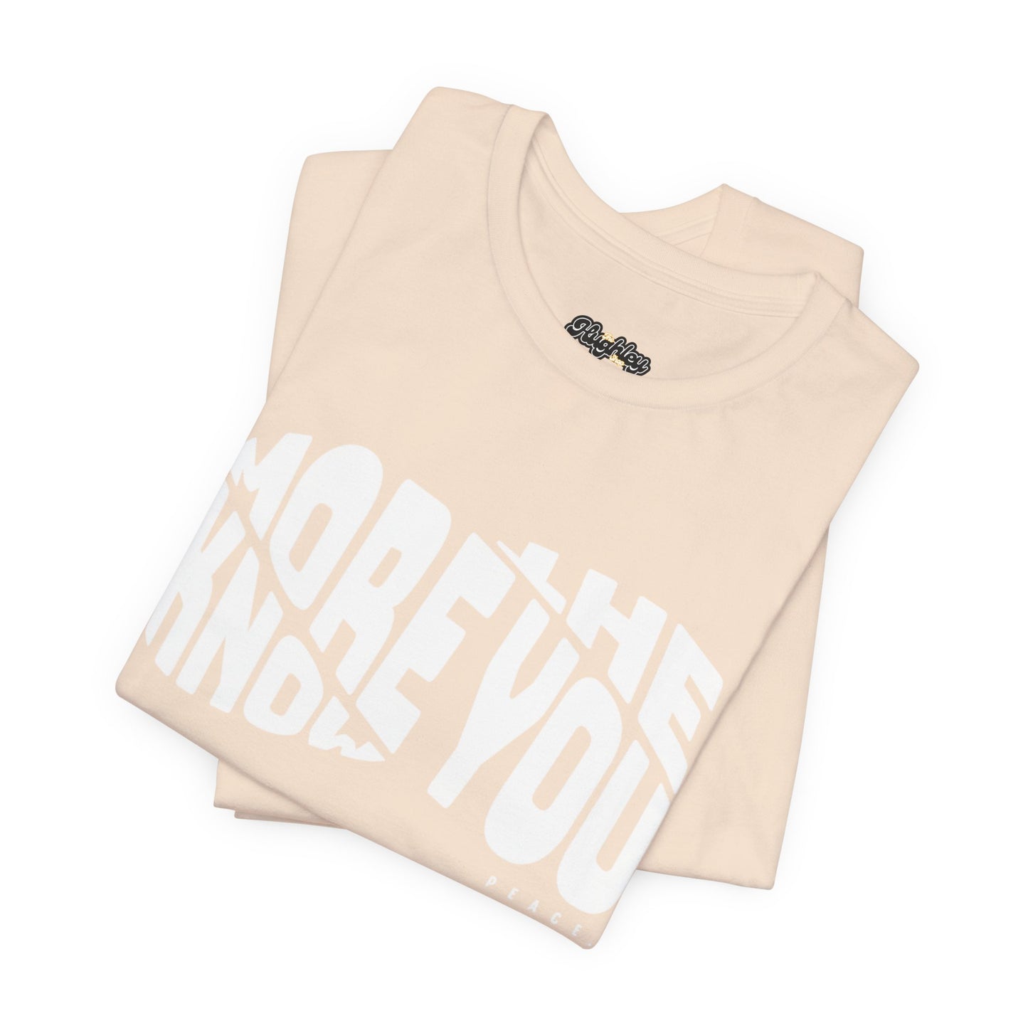 “The More You Know” Unisex Graphic Tee