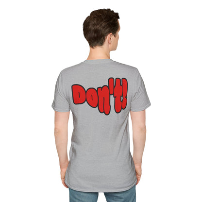 “Thinking ’Bout Coming to Florida? DON’T” Unisex Softstyle Graphic Tee
