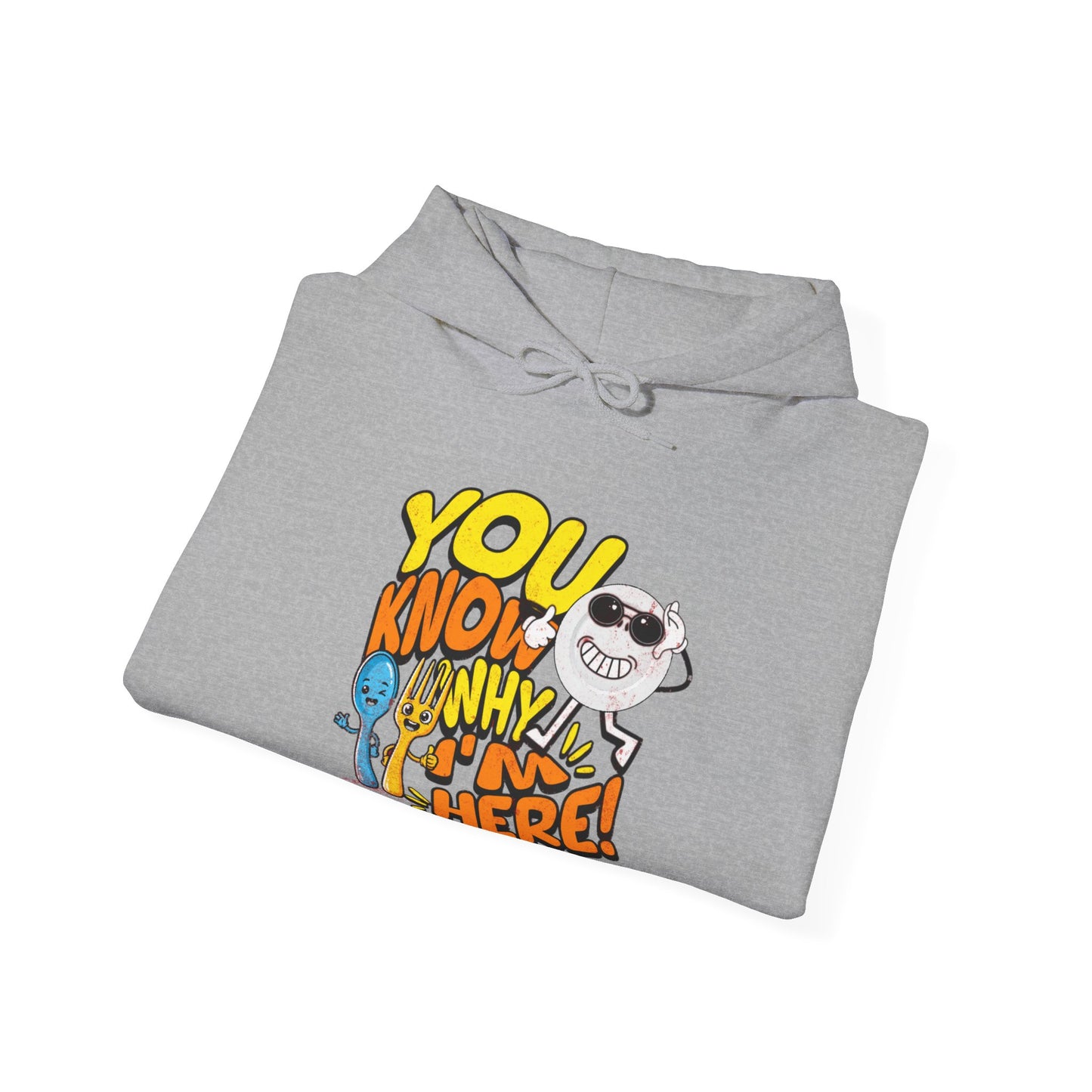 “You Know Why I’m Here” Graphic Hoodie– For the Real Foodies