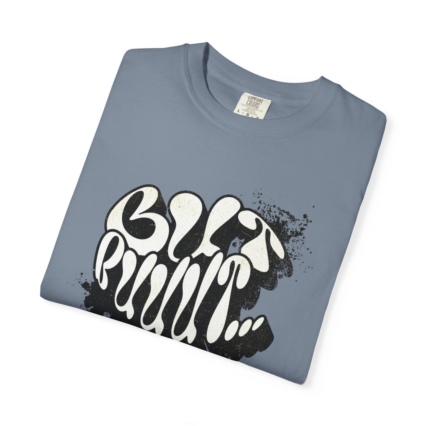 But…..Buuut- Unisex Garment-Dyed T-shirt