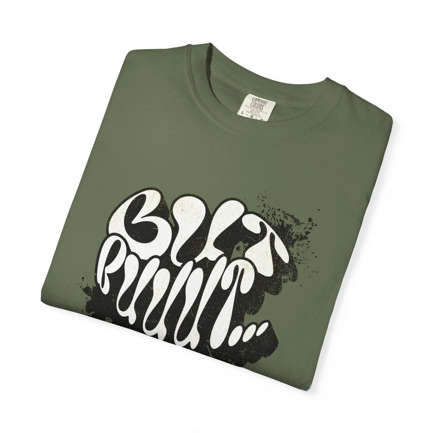 But…..Buuut- Unisex Garment-Dyed T-shirt
