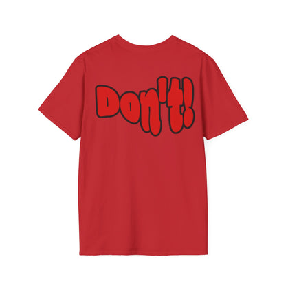 “Thinking ’Bout Coming to Florida? DON’T” Unisex Softstyle Graphic Tee