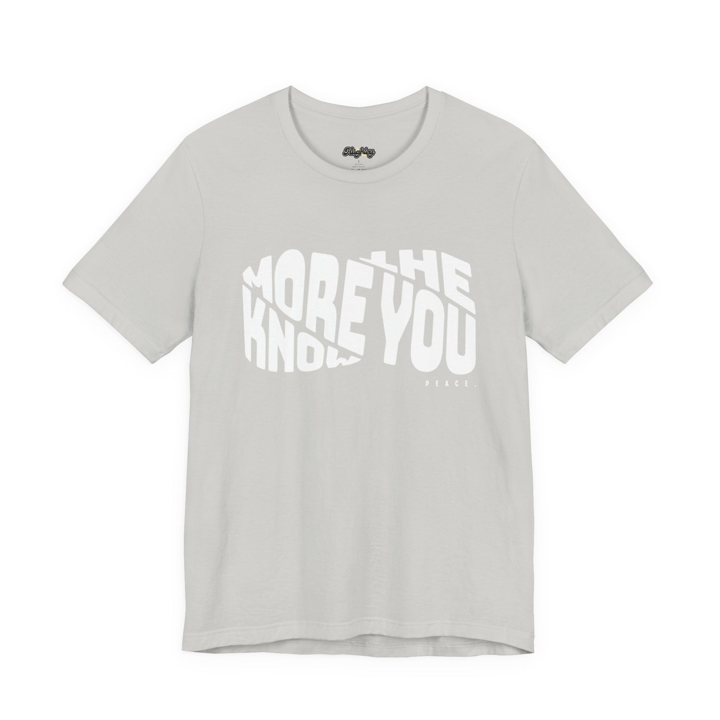 “The More You Know” Unisex Graphic Tee