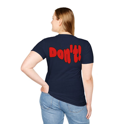 “Thinking ’Bout Coming to Florida? DON’T” Unisex Softstyle Graphic Tee