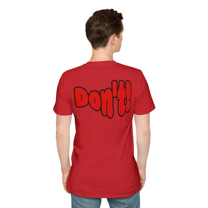 “Thinking ’Bout Coming to Florida? DON’T” Unisex Softstyle Graphic Tee