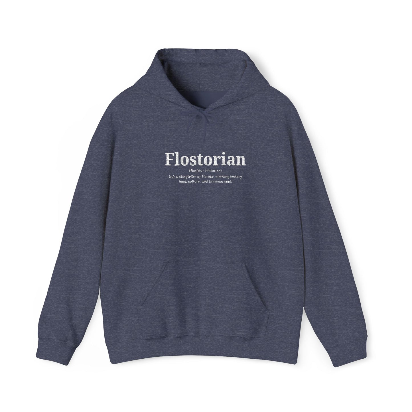 “Flostorian (n.)” Definition Hooded Sweatshirt | For Florida History Lovers & Culture Keepers