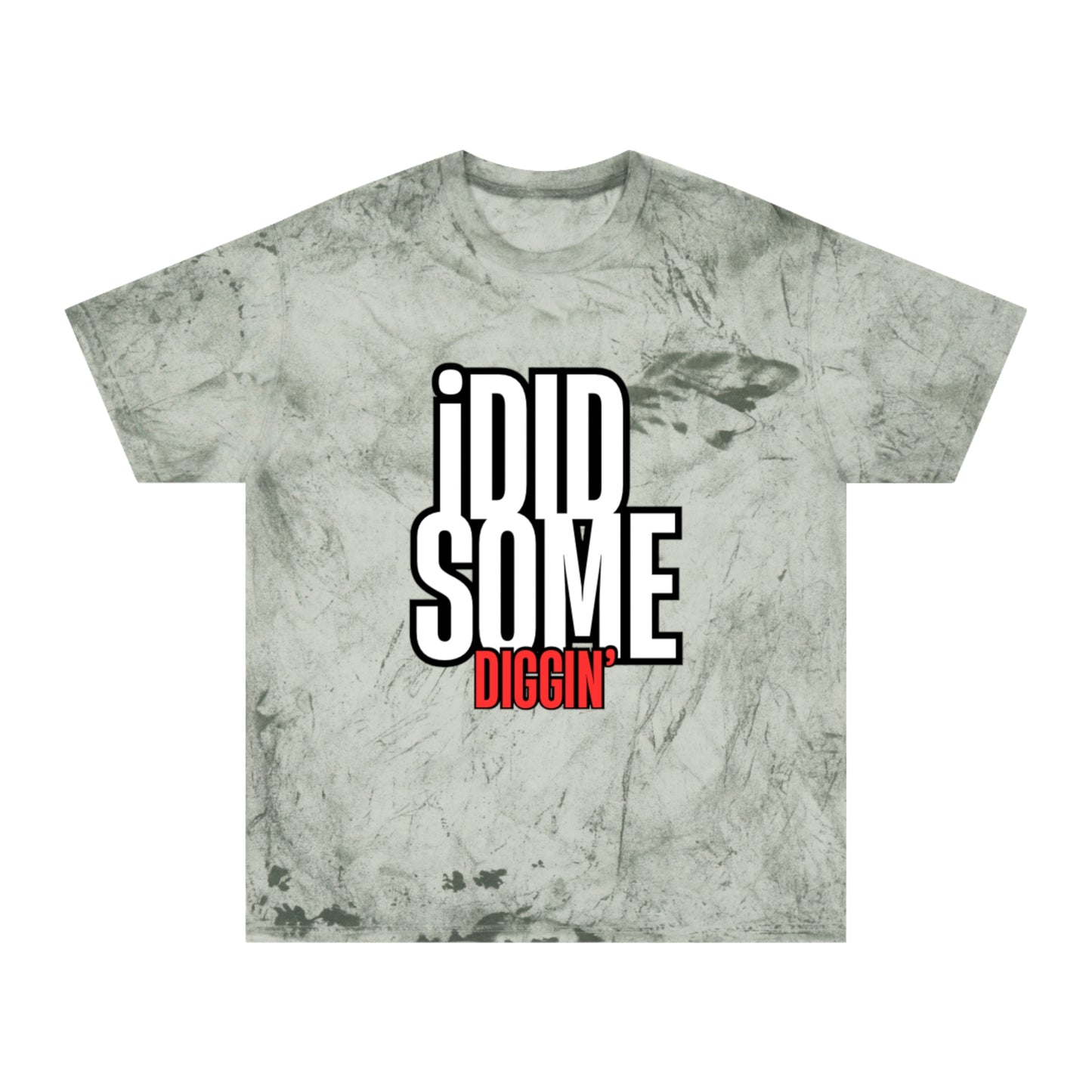 I Did Some Diggin’ Graphic Tee – Streetwear Statement Shirt | Unisex | Bold Trendy Design
