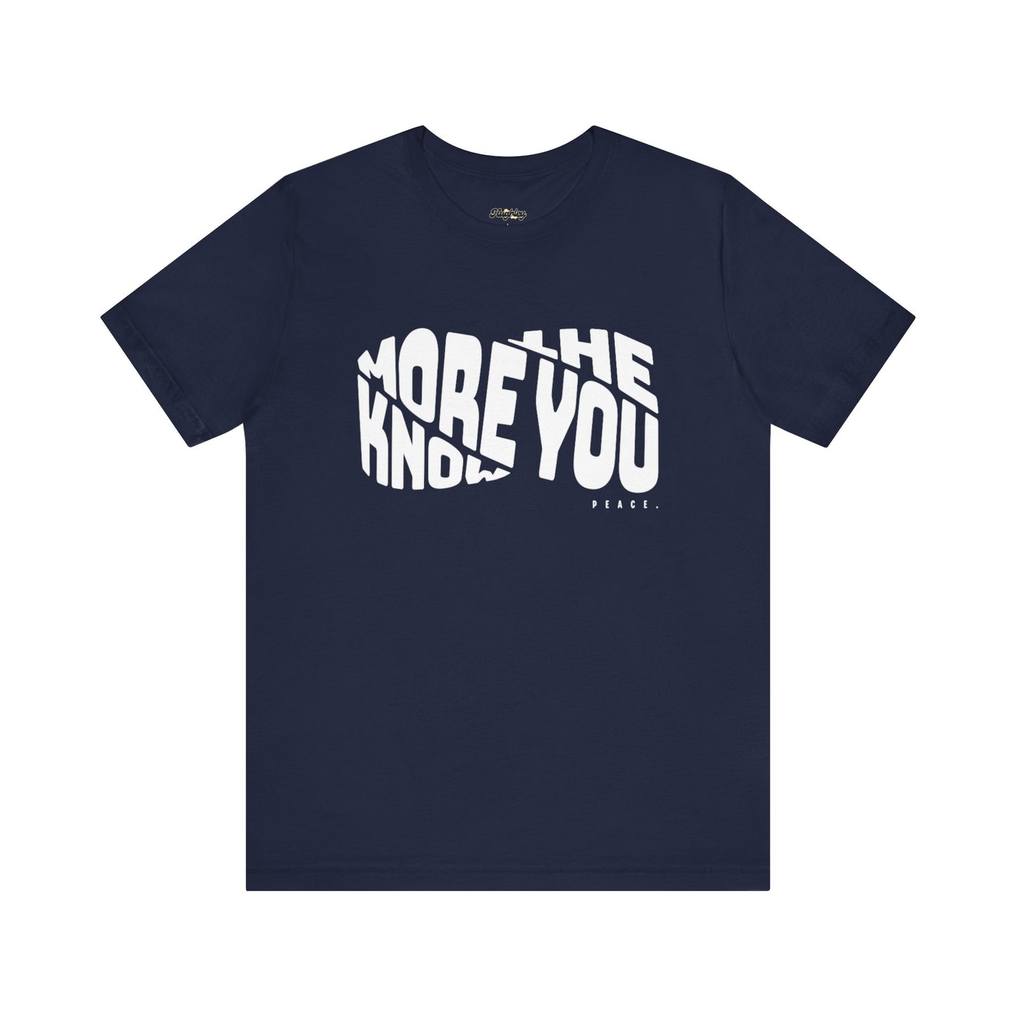 “The More You Know” Unisex Graphic Tee