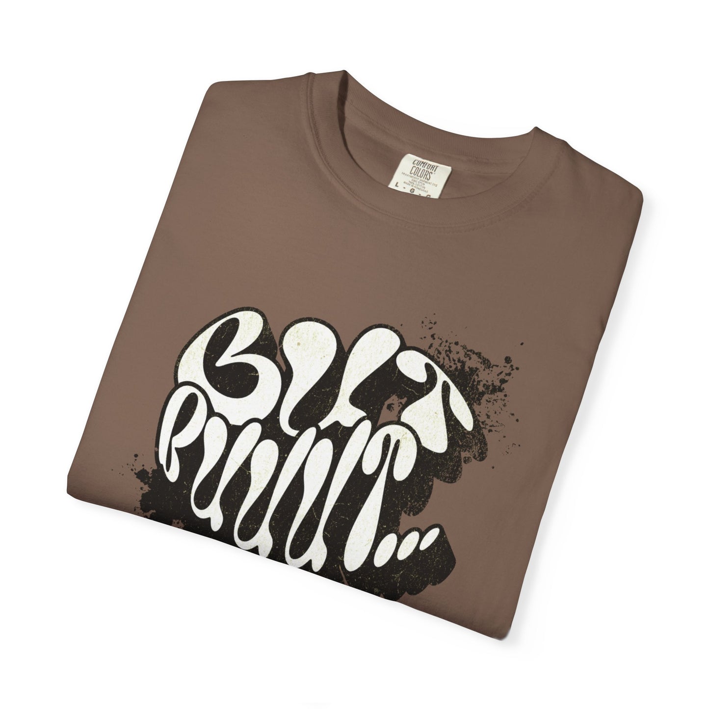 But…..Buuut- Unisex Garment-Dyed T-shirt