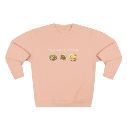You Know Why I'm Here Crewneck Sweatshirt