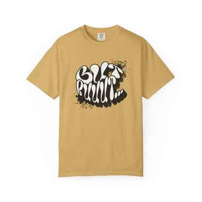 But…..Buuut- Unisex Garment-Dyed T-shirt