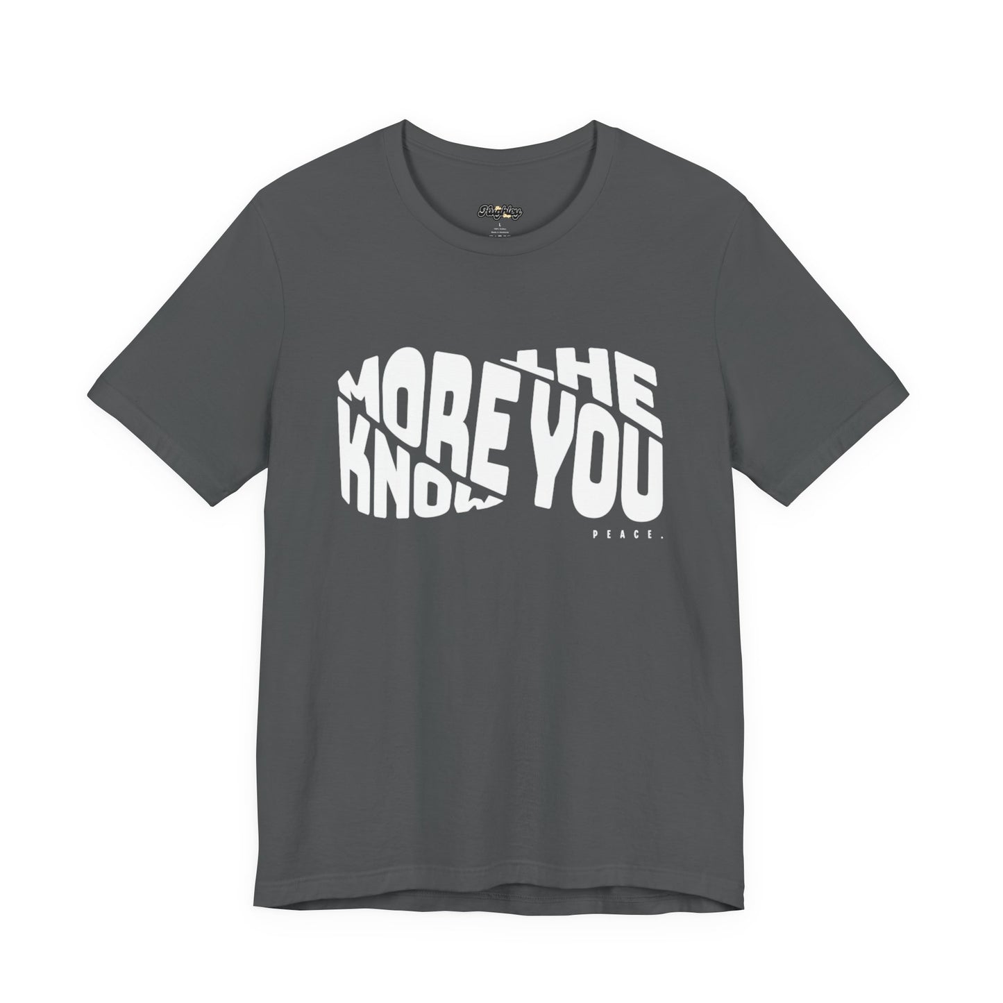 “The More You Know” Unisex Graphic Tee