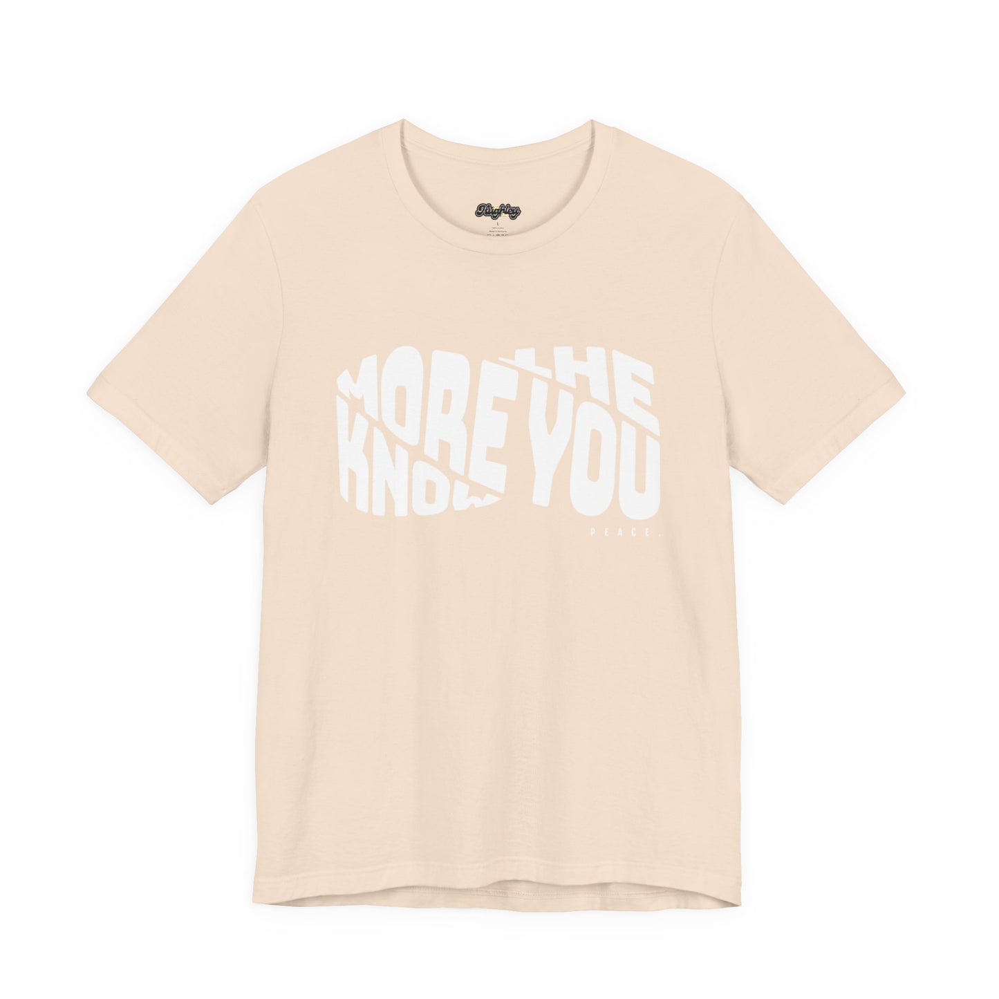 “The More You Know” Unisex Graphic Tee