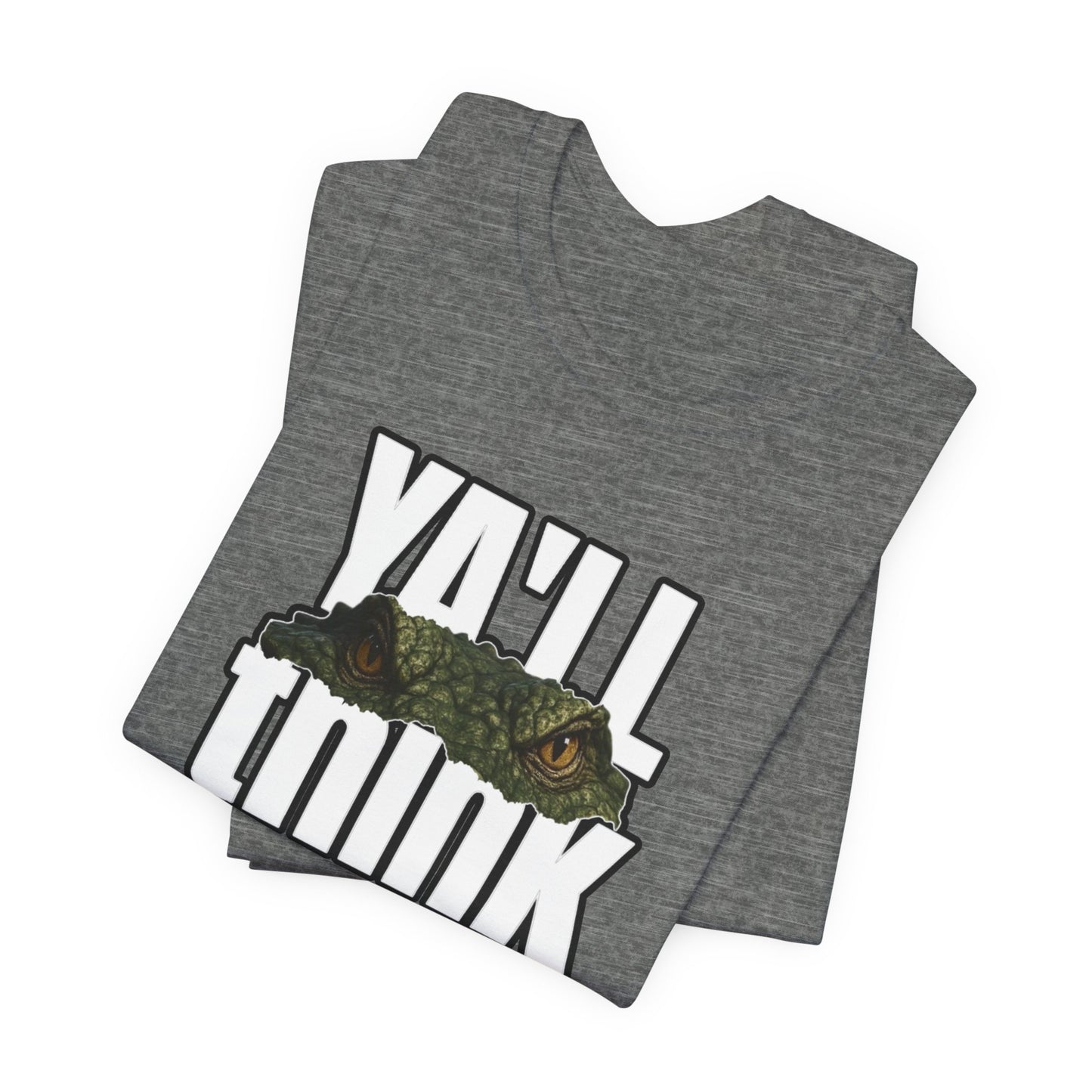 Ya’ll Think There’s an Alligator in This Water? Unisex Graphic Tee