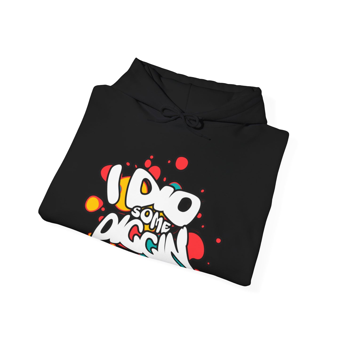 I Did Some Diggin’ Pop Art Hoodie – Bold Streetwear | The Hughleys x Spötted