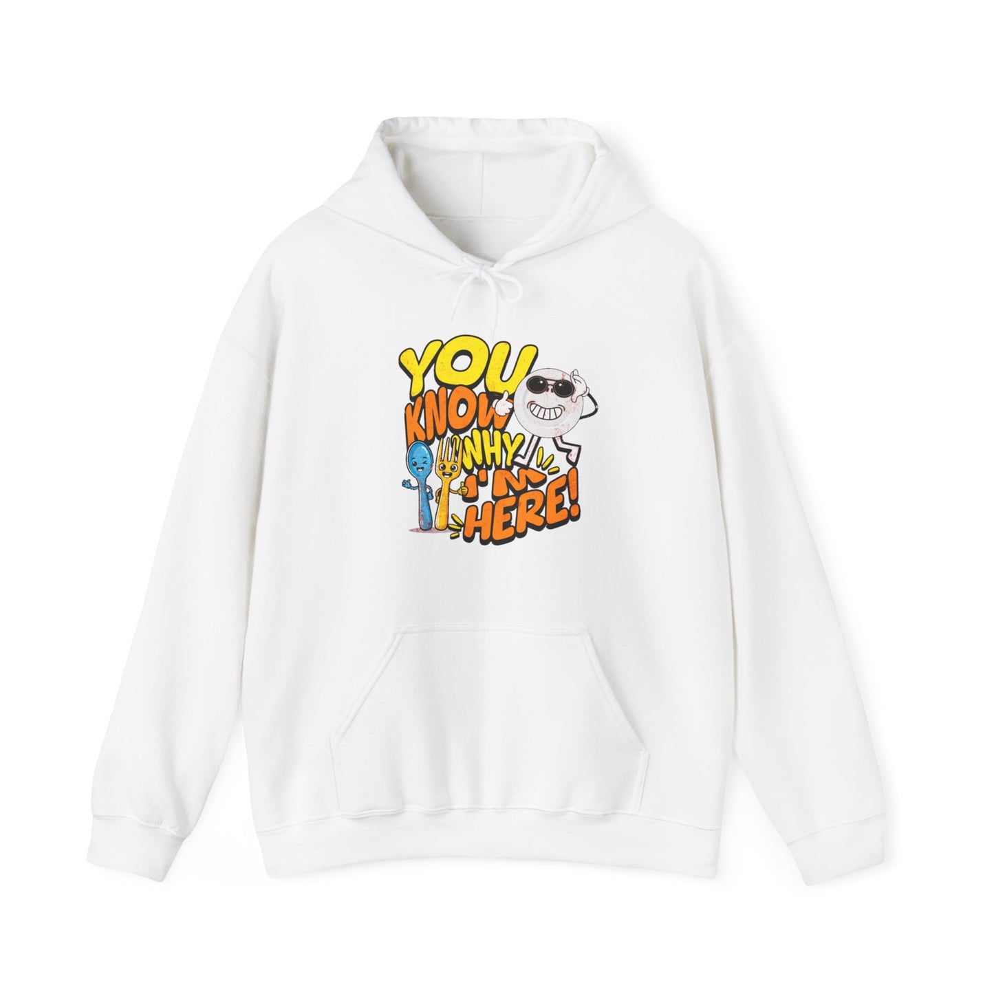 “You Know Why I’m Here” Graphic Hoodie– For the Real Foodies