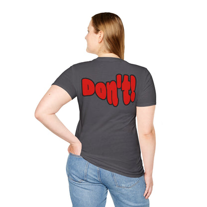 “Thinking ’Bout Coming to Florida? DON’T” Unisex Softstyle Graphic Tee
