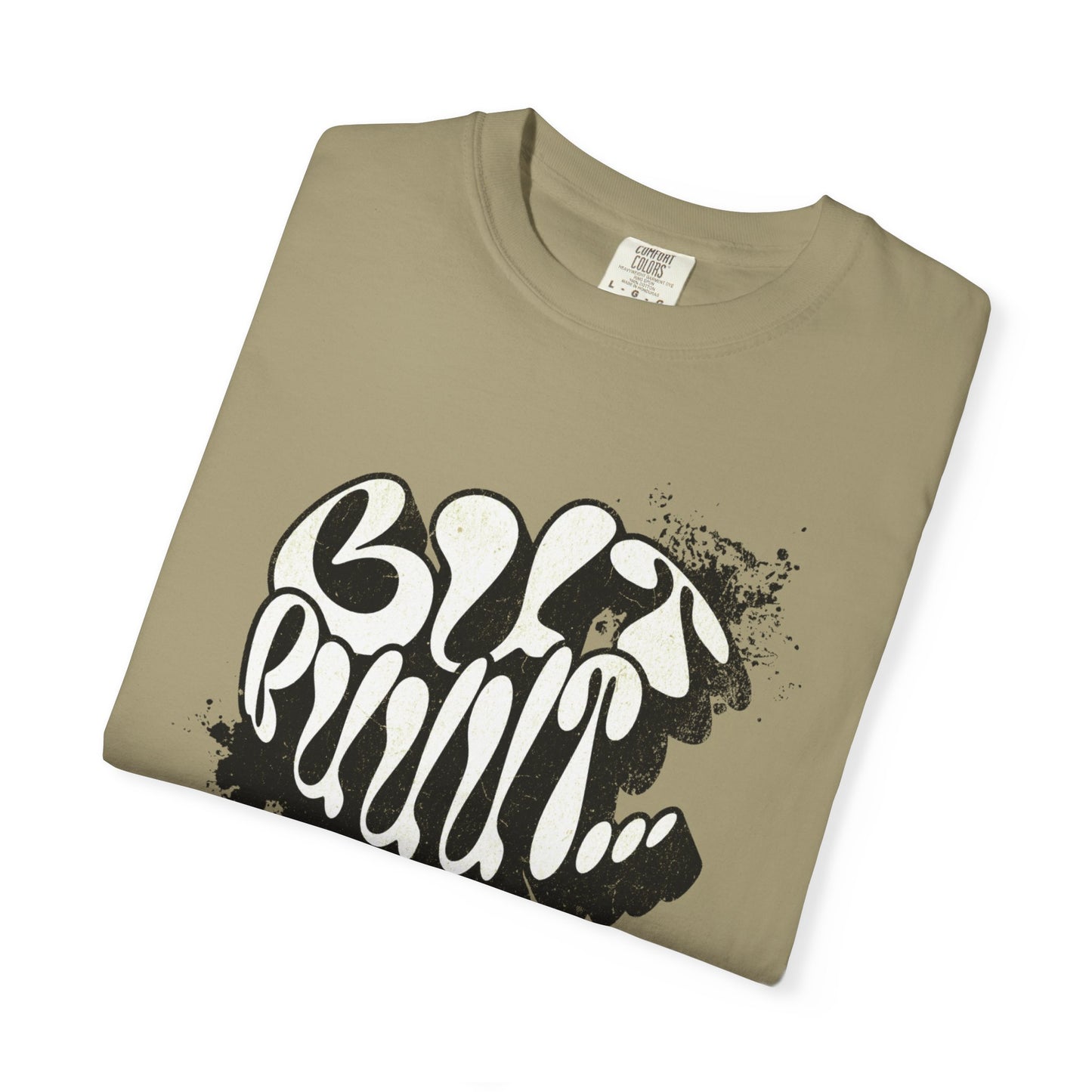 But…..Buuut- Unisex Garment-Dyed T-shirt