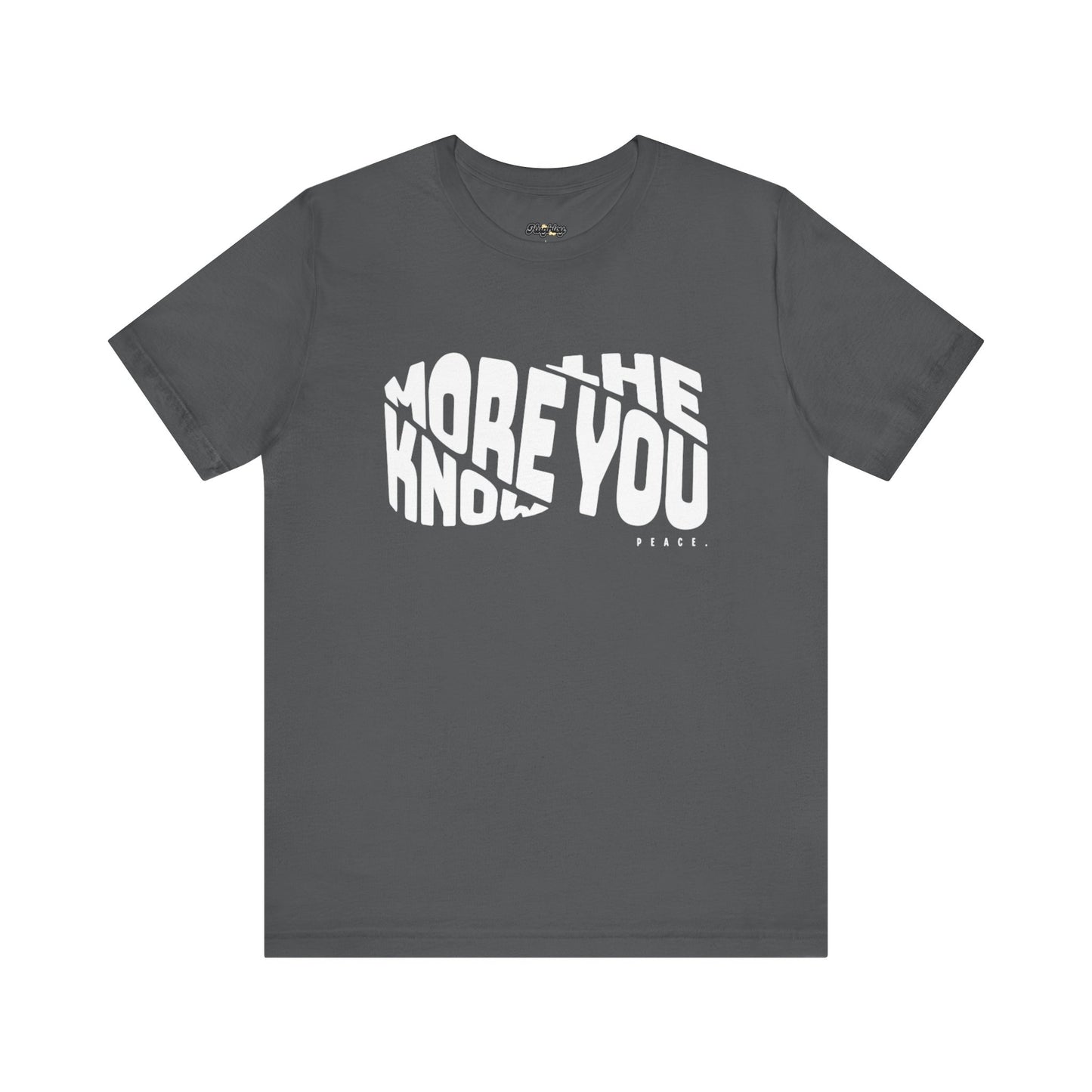 “The More You Know” Unisex Graphic Tee