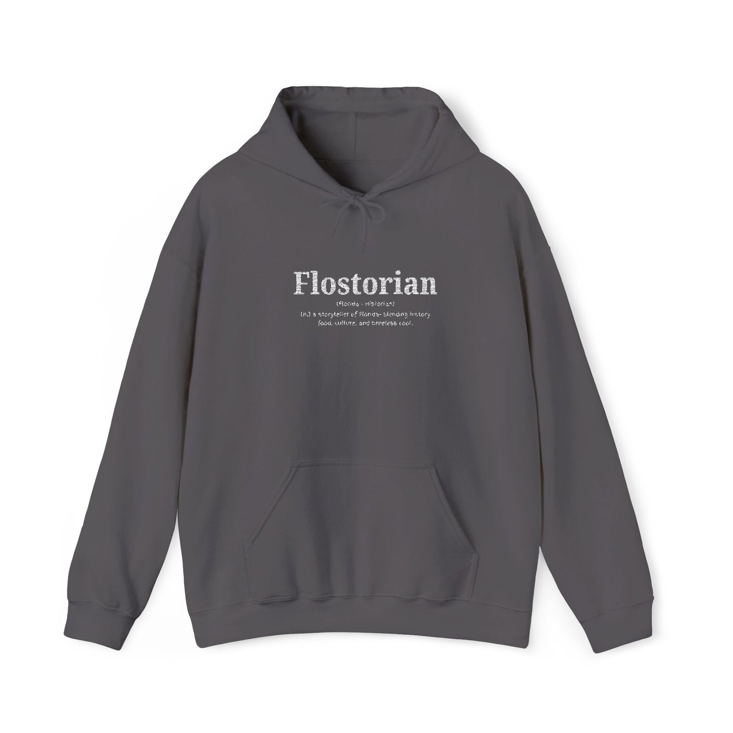 “Flostorian (n.)” Definition Hooded Sweatshirt | For Florida History Lovers & Culture Keepers