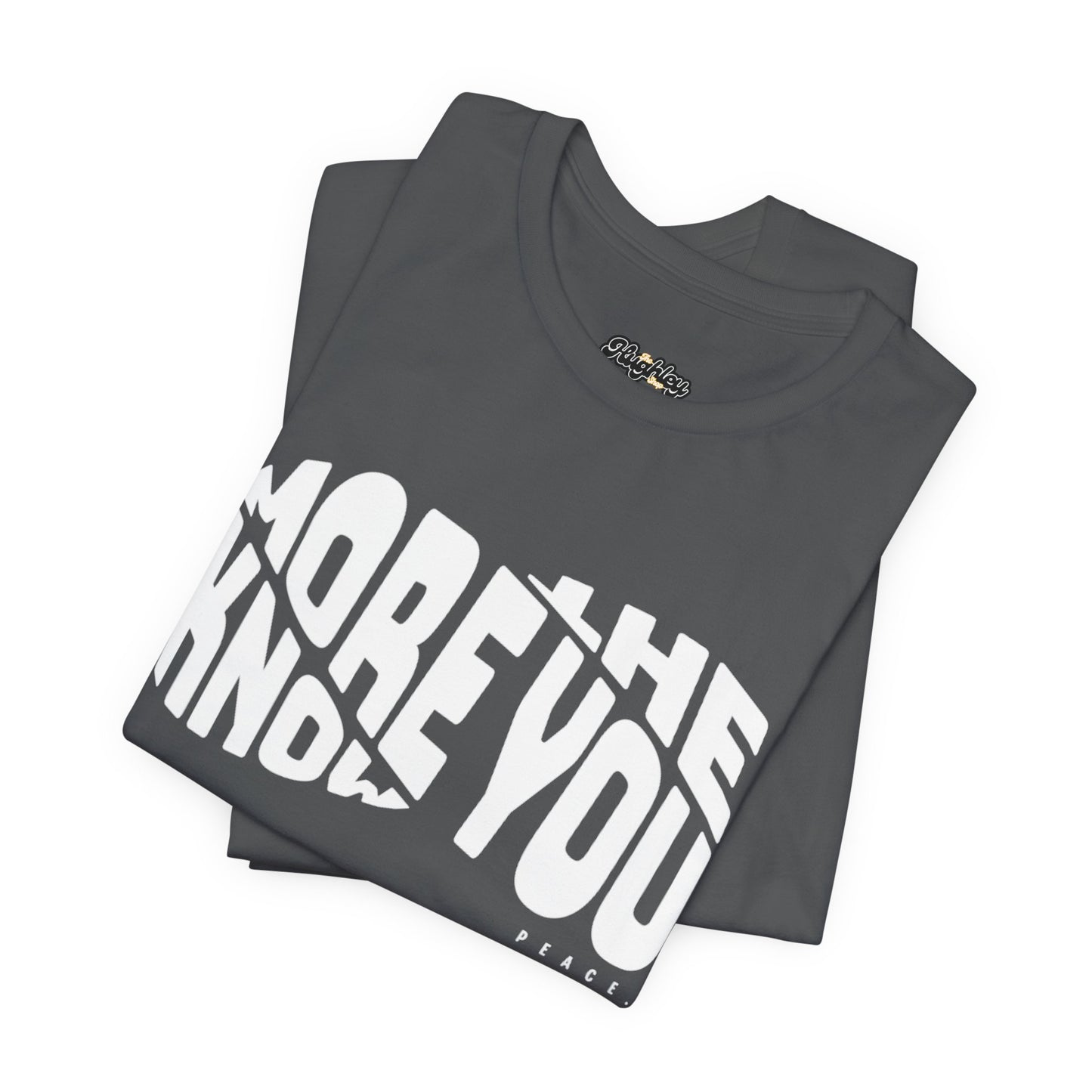 “The More You Know” Unisex Graphic Tee