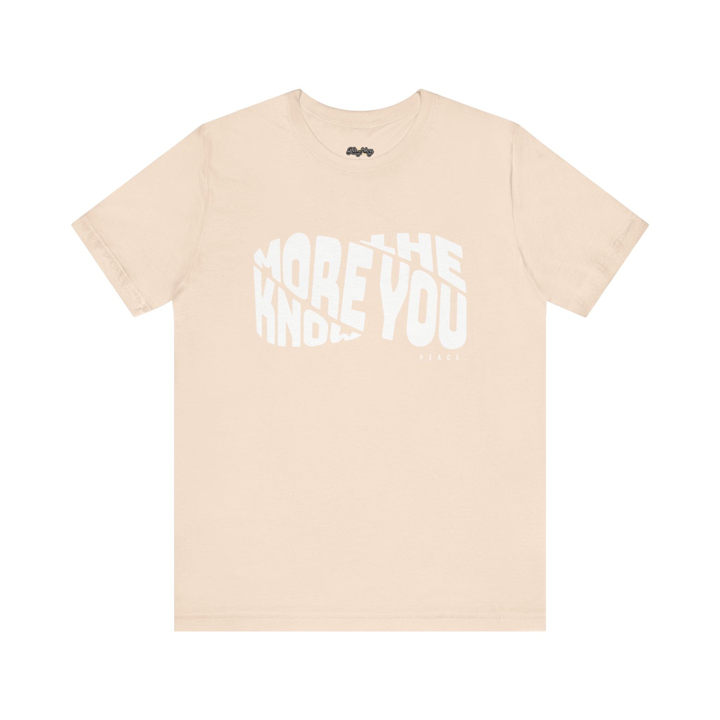 “The More You Know” Unisex Graphic Tee