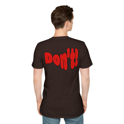 “Thinking ’Bout Coming to Florida? DON’T” Unisex Softstyle Graphic Tee