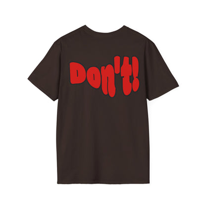 “Thinking ’Bout Coming to Florida? DON’T” Unisex Softstyle Graphic Tee