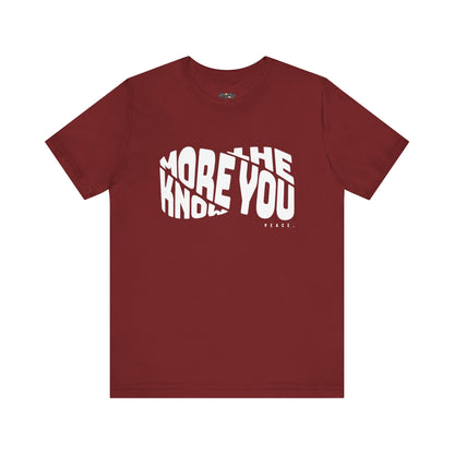 “The More You Know” Unisex Graphic Tee